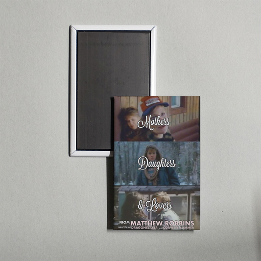 Mothers, Daughters and Lovers Mini Movie Fridge Magnet