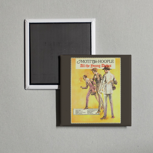 Mott The Hoople - All The Young Dudes (Expanded Edition) Album Cover Fridge Magnet