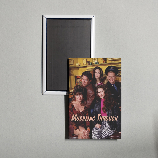 Muddling Through TV Show Fridge Magnet