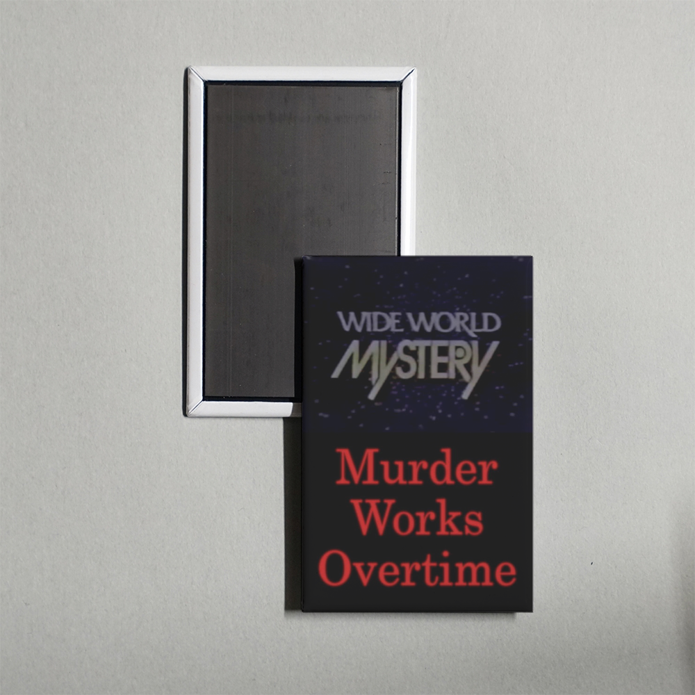 Murder Works Overtime Mini Movie Fridge Magnet
