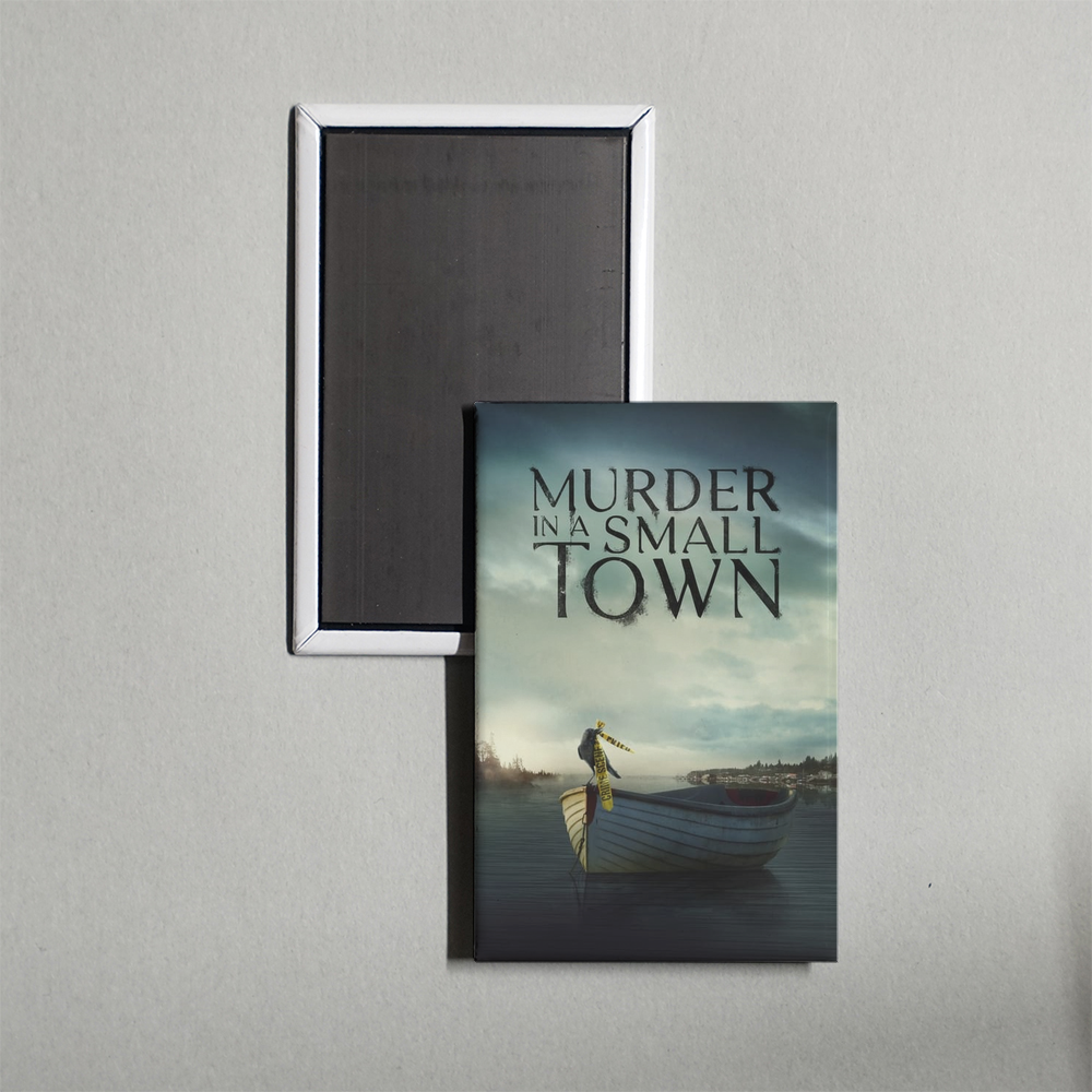Murder in a Small Town TV Show Fridge Magnet