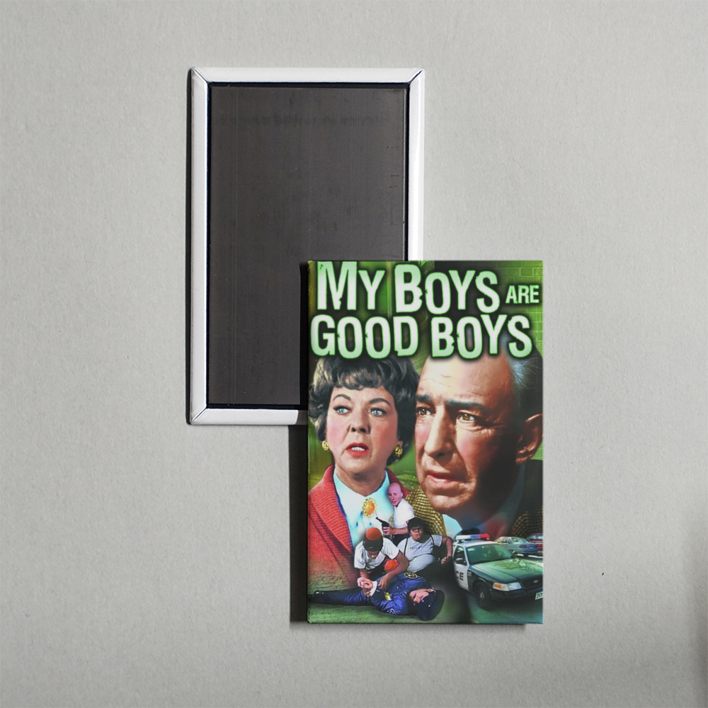 My Boys Are Good Boys Mini Movie Fridge Magnet