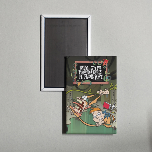 My Gym Partner's a Monkey TV Show Fridge Magnet