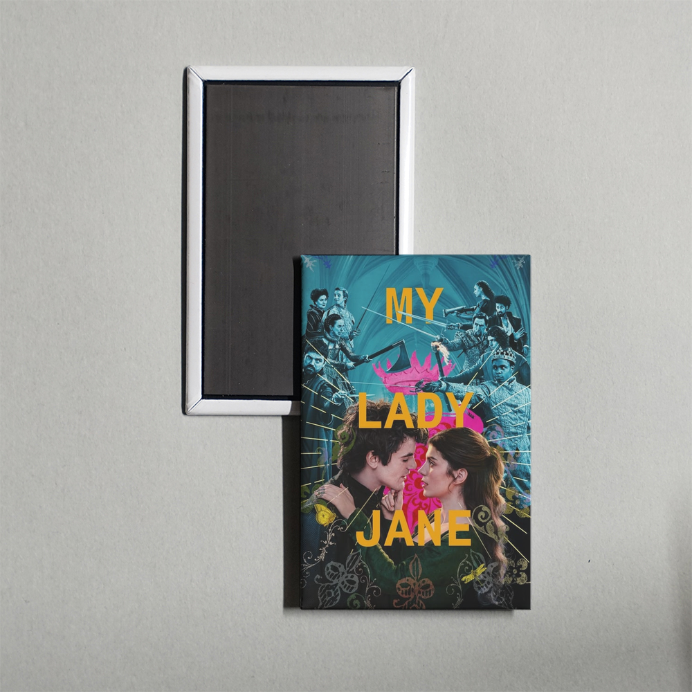 My Lady Jane TV Show Fridge Magnet