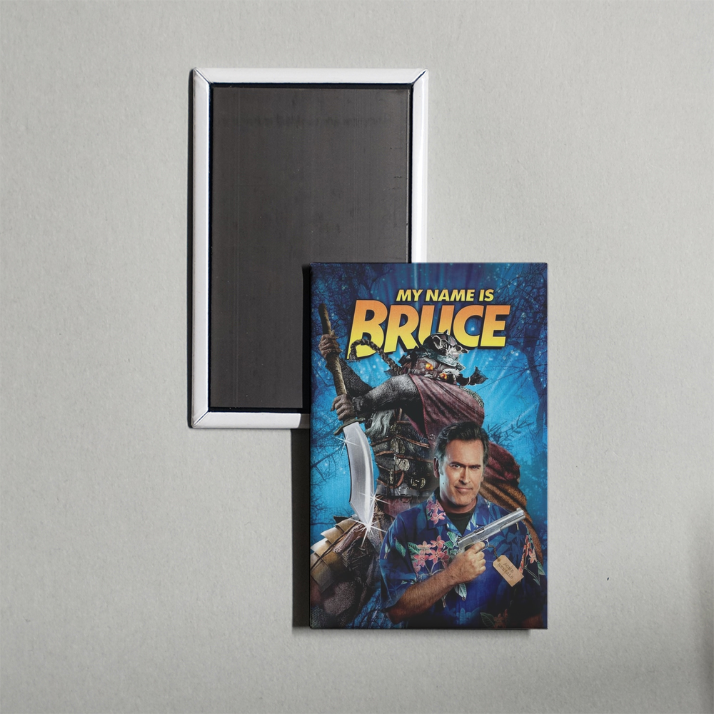 My Name Is Bruce Mini Movie Fridge Magnet