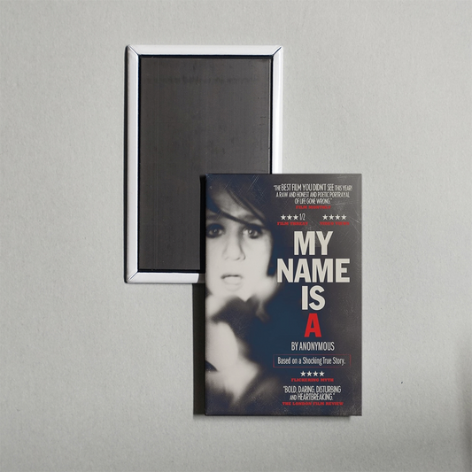 My Name Is 'A' by Anonymous Mini Movie Fridge Magnet