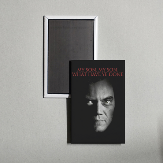 My Son, My Son, What Have Ye Done Mini Movie Fridge Magnet