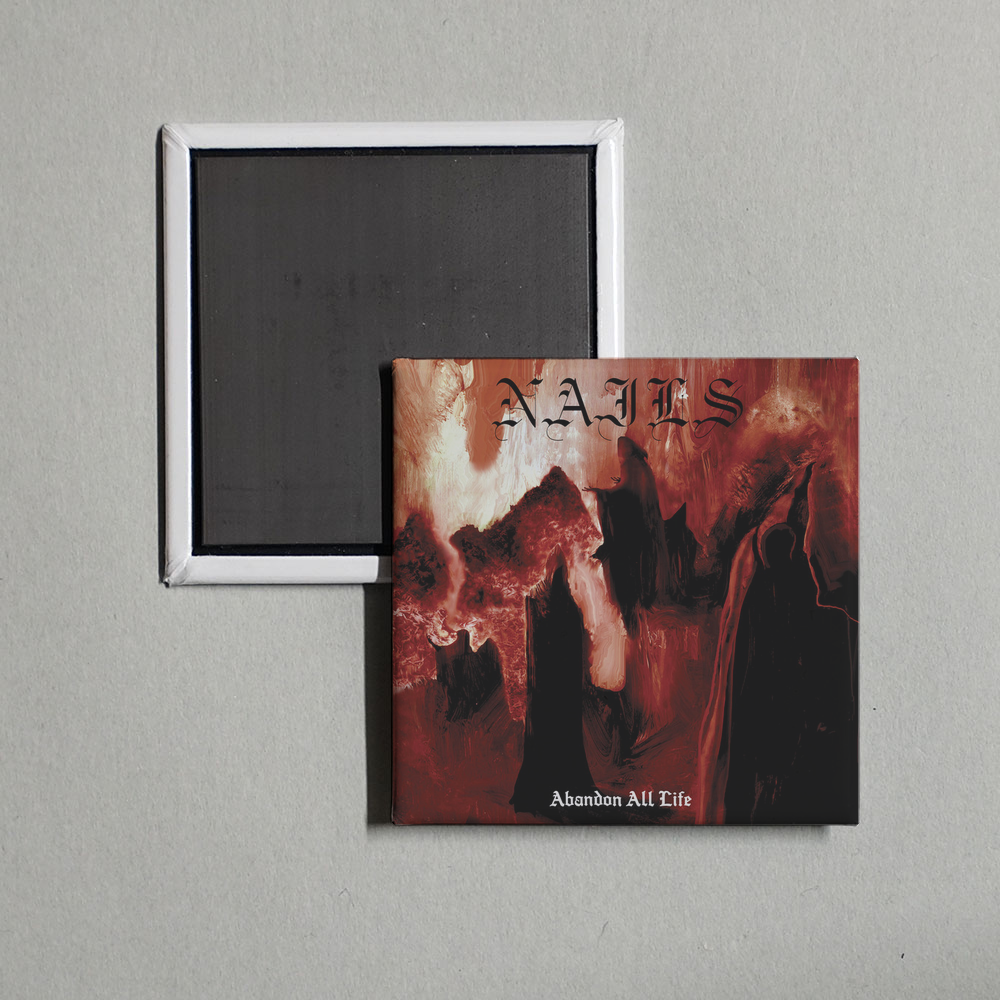 Nails - Abandon All Life Album Cover Fridge Magnet
