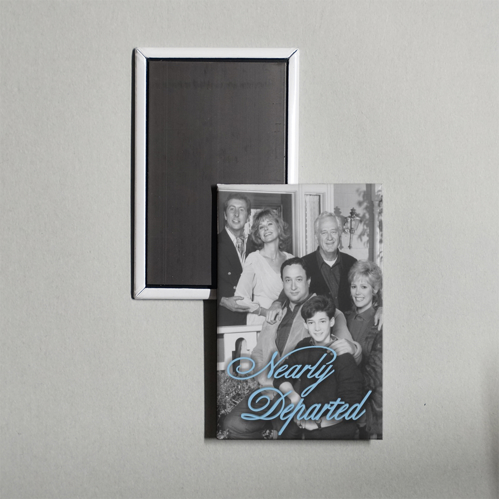 Nearly Departed TV Show Fridge Magnet