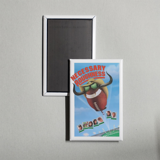 Necessary Roughness Mini Movie Fridge Magnet