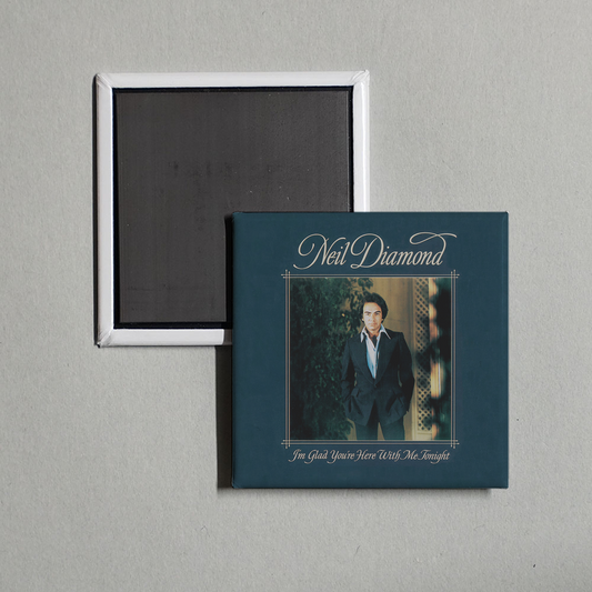 Neil Diamond - I'm Glad You're Here With Me Tonight Album Cover Fridge Magnet