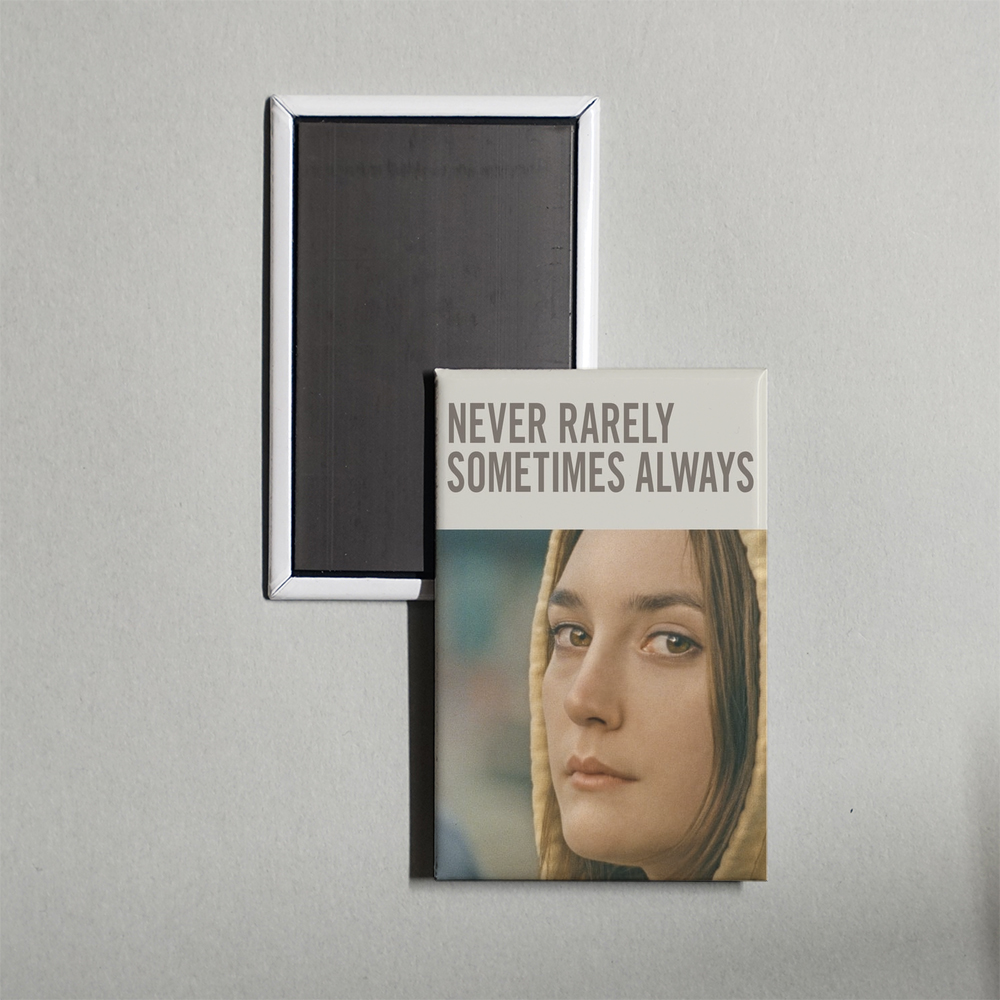 Never Rarely Sometimes Always Mini Movie Fridge Magnet