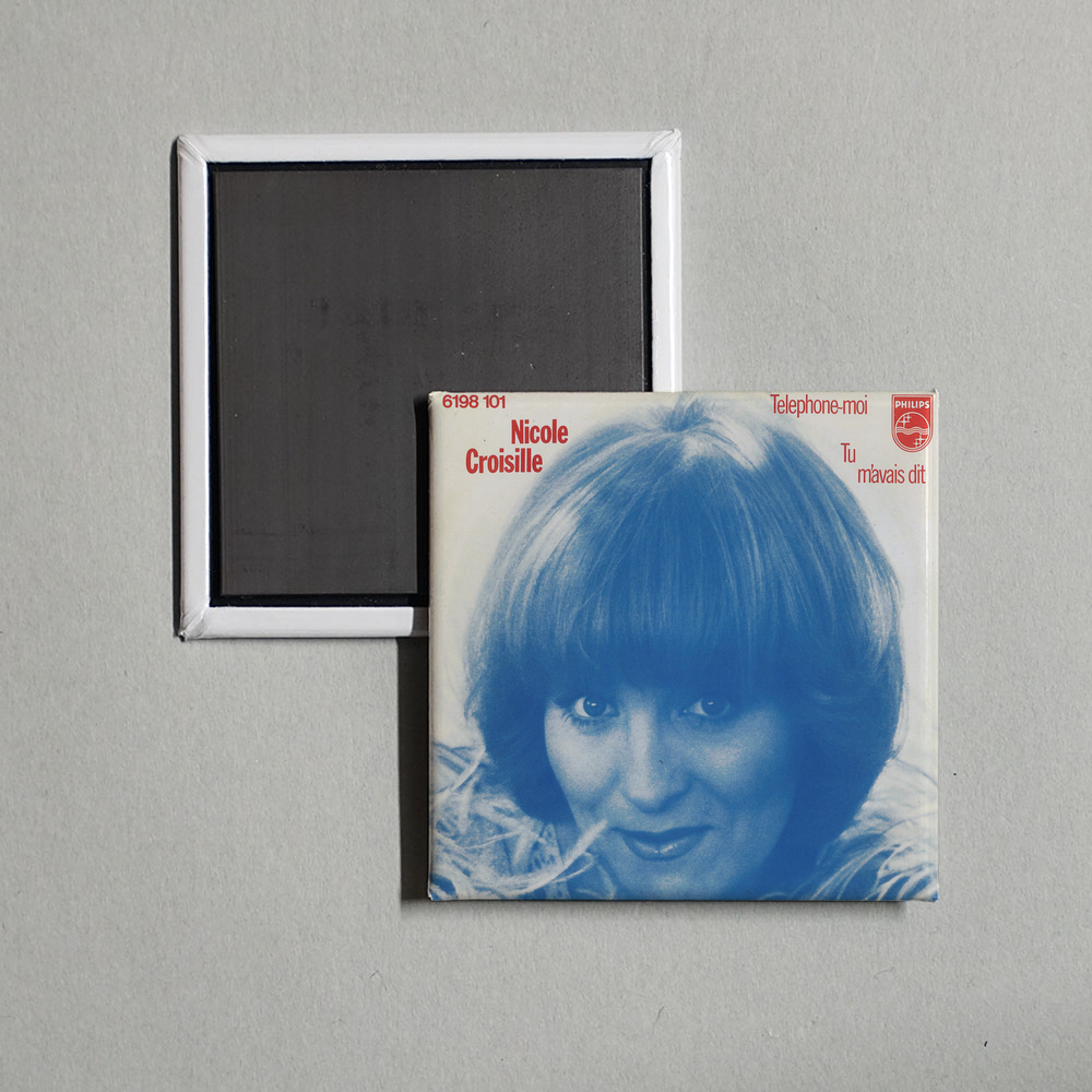 Nicole Croisille - Téléphone-moi  Tu m'avais dit - Single Album Cover Fridge Magnet