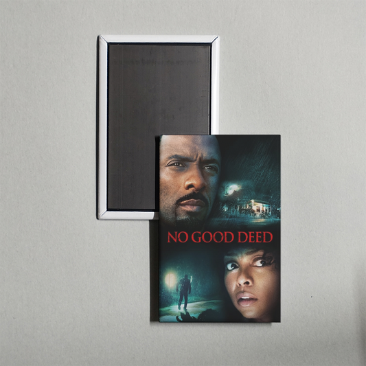 No Good Deed Mini Movie Fridge Magnet