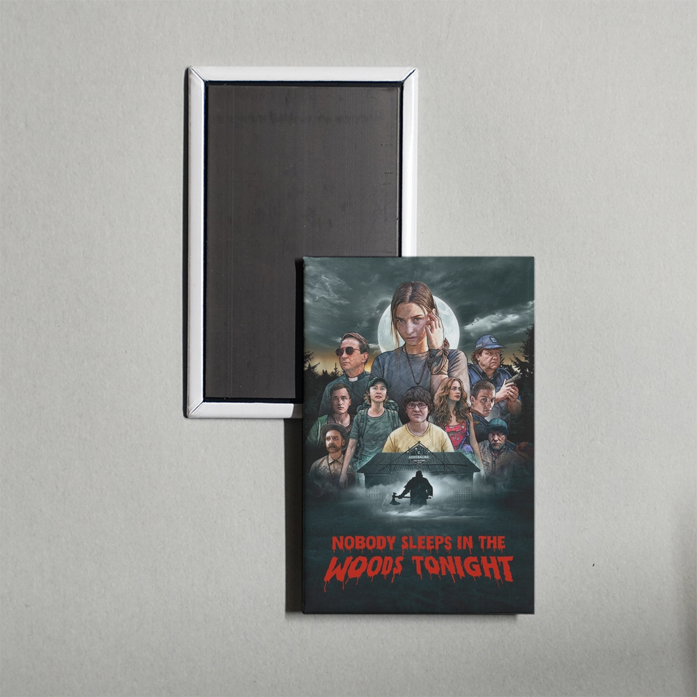 Nobody Sleeps in the Woods Tonight Mini Movie Fridge Magnet