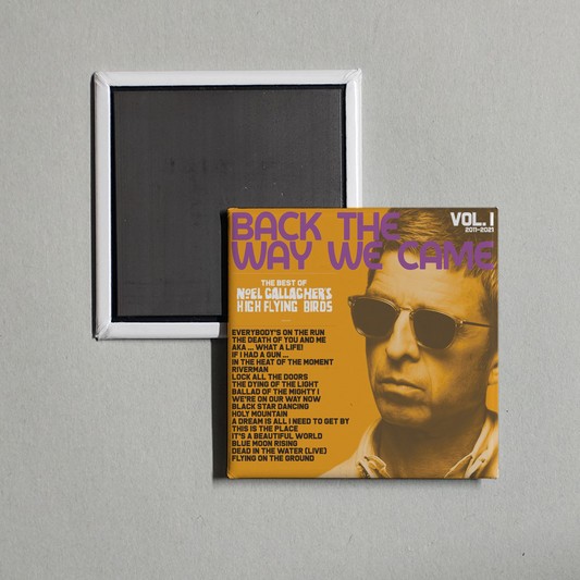 Noel Gallagher's High Flying Birds - Back the Way We Came Vol. 1 (2011 - 2021) Album Cover Fridge Magnet