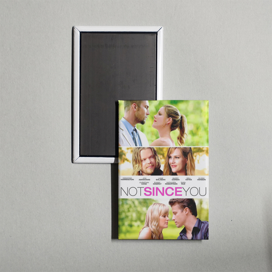Not Since You Mini Movie Fridge Magnet