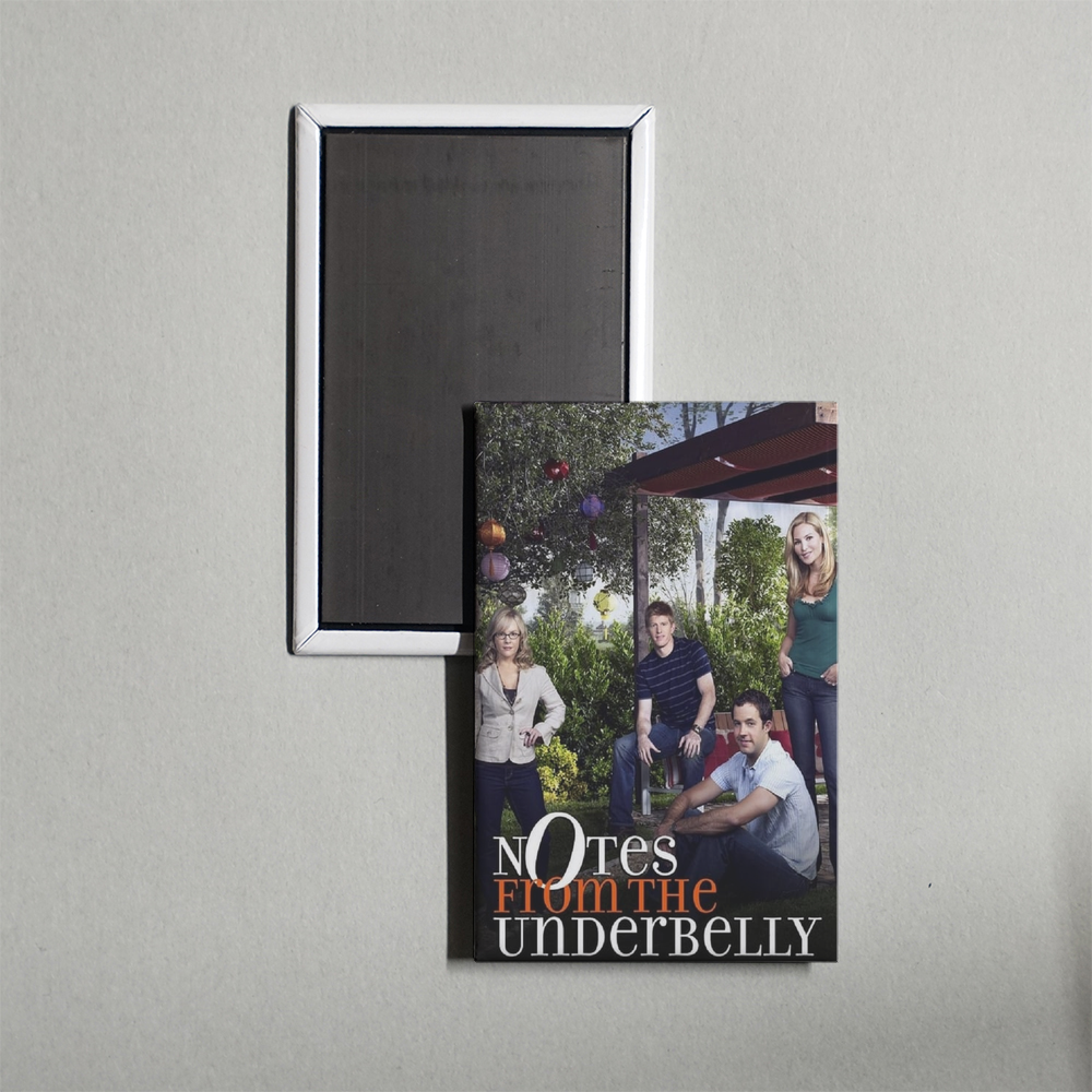 Notes from the Underbelly TV Show Fridge Magnet