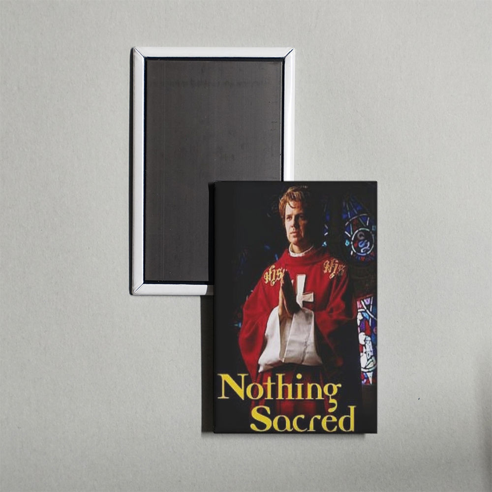 Nothing Sacred TV Show Fridge Magnet