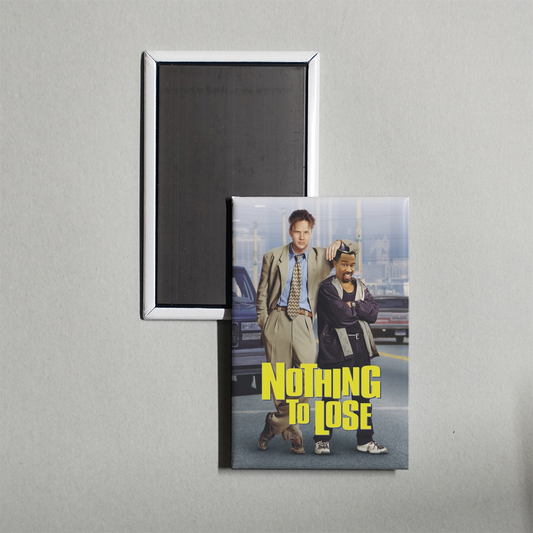 Nothing to Lose Mini Movie Fridge Magnet