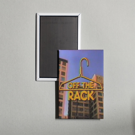 Off the Rack TV Show Fridge Magnet