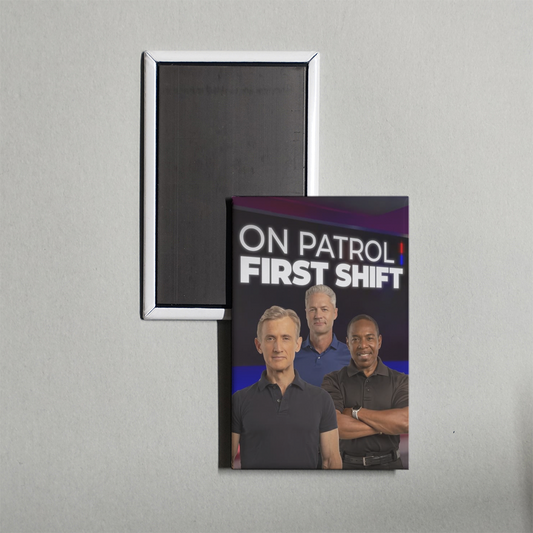 On Patrol First Shift TV Show Fridge Magnet