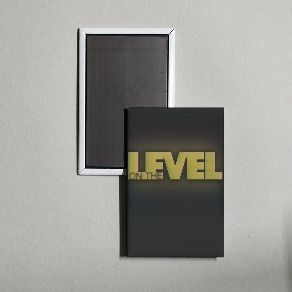 On The Level TV Show Fridge Magnet