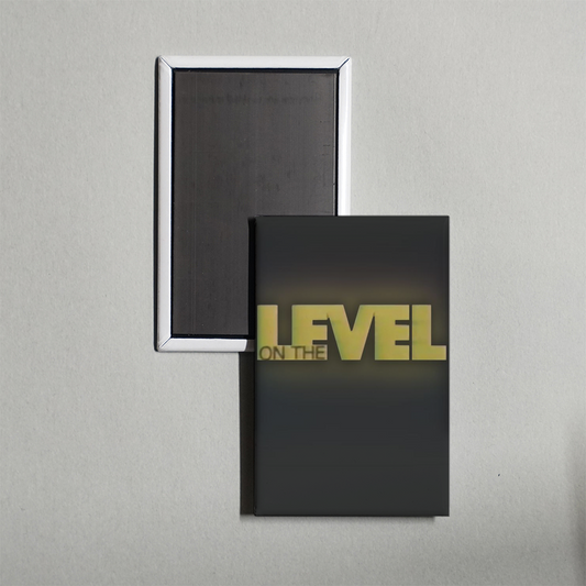 On The Level TV Show Fridge Magnet