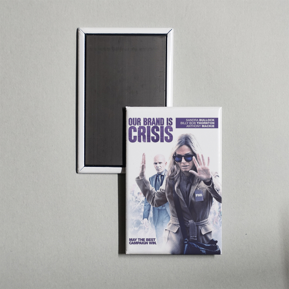 Our Brand Is Crisis Mini Movie Fridge Magnet