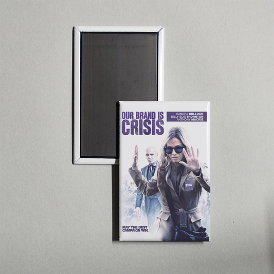 Our Brand Is Crisis Mini Movie Fridge Magnet