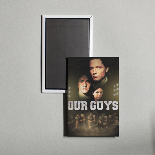 Our Guys Outrage at Glen Ridge Mini Movie Fridge Magnet
