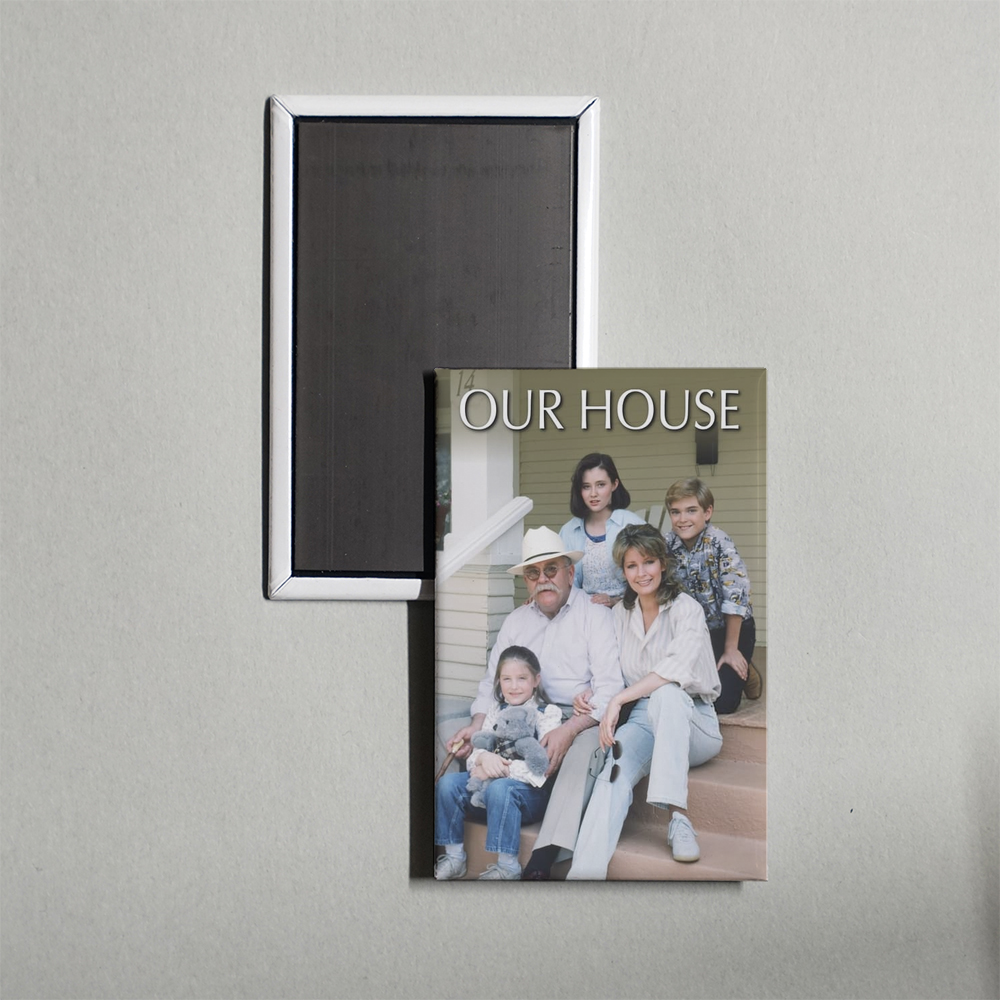 Our House TV Show Fridge Magnet