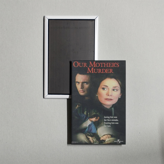 Our Mother's Murder Mini Movie Fridge Magnet
