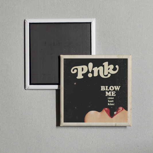 P!nk - Blow Me (One Last Kiss) Album Cover Fridge Magnet