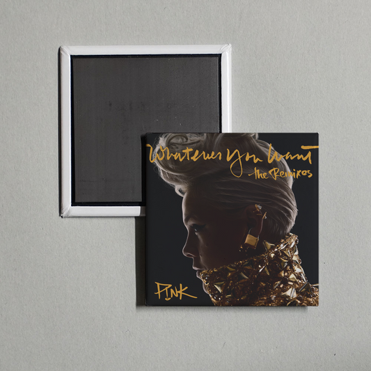 P!nk - Whatever You Want (The Remixes) Album Cover Fridge Magnet