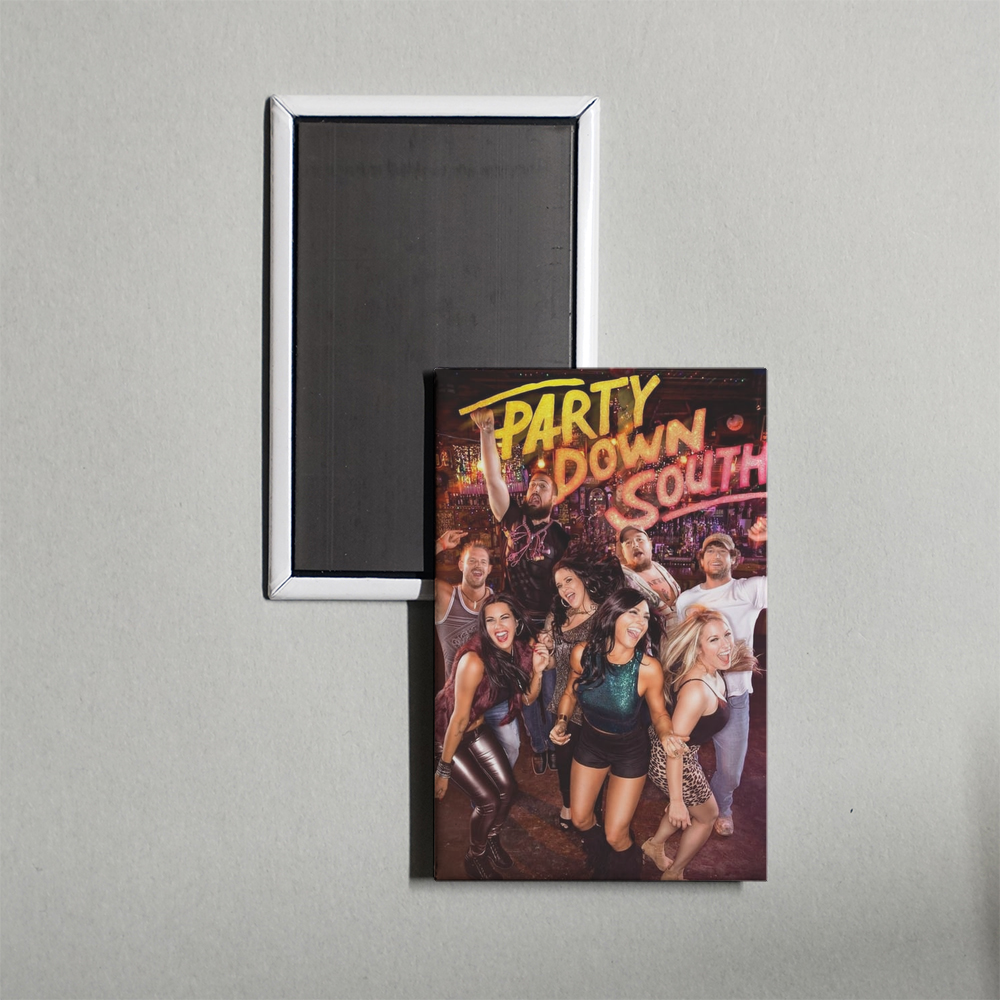 Party Down South TV Show Fridge Magnet