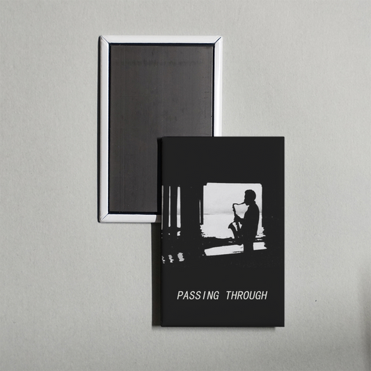 Passing Through Mini Movie Fridge Magnet