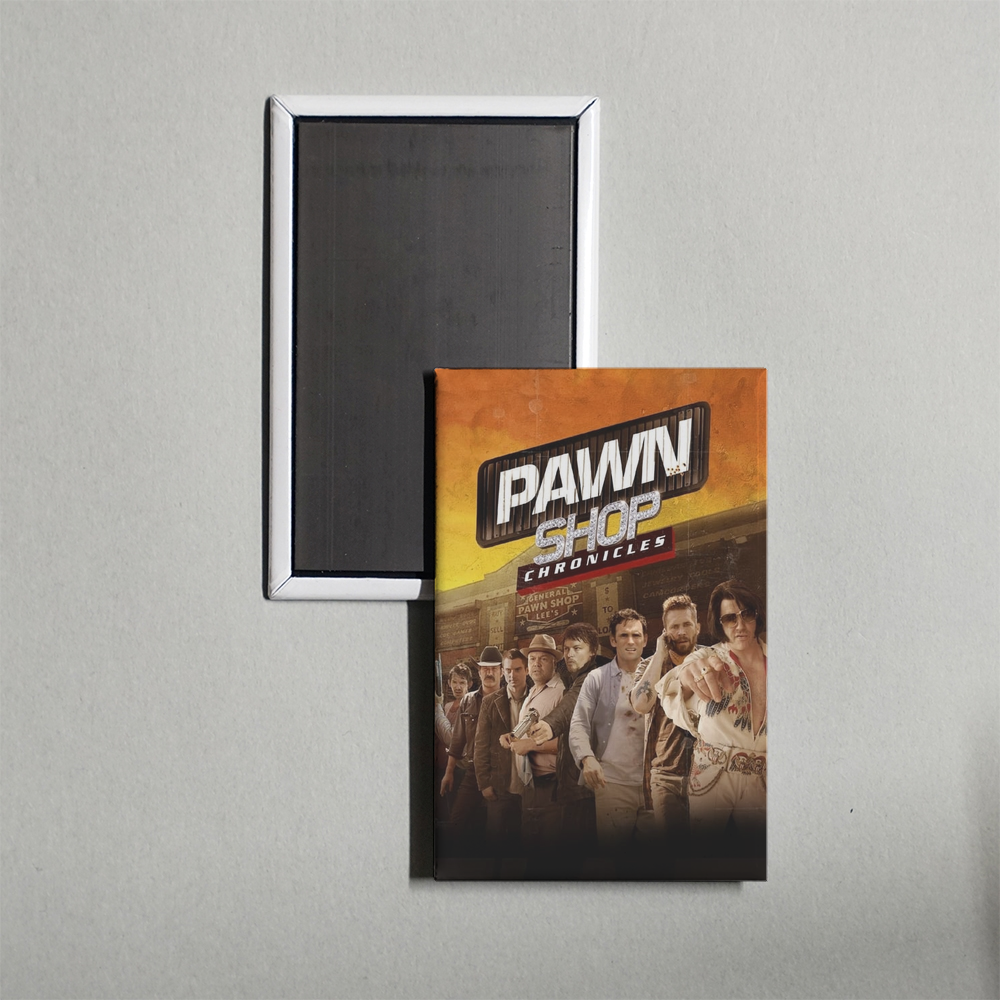 Pawn Shop Chronicles Mini Movie Fridge Magnet