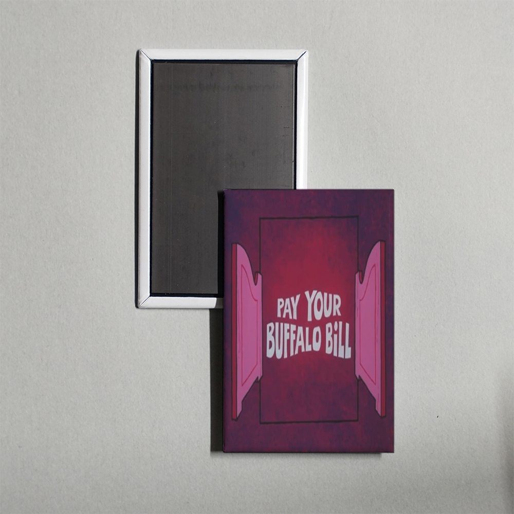 Pay Your Buffalo Bill Mini Movie Fridge Magnet