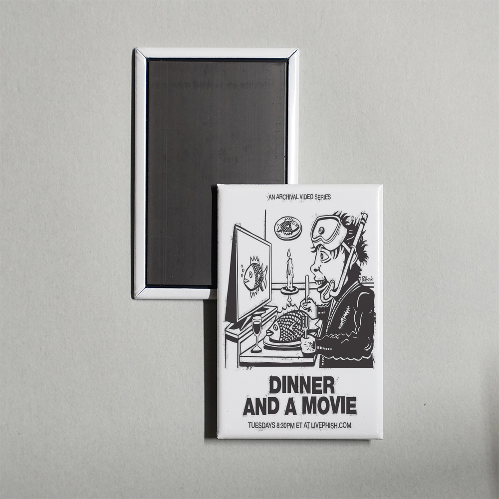 Phish Dinner and a Movie TV Show Fridge Magnet