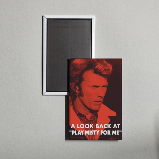 Play It Again A Look Back at 'Play Misty for Me' Mini Movie Fridge Magnet