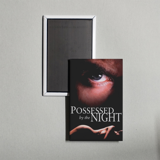 Possessed by the Night Mini Movie Fridge Magnet