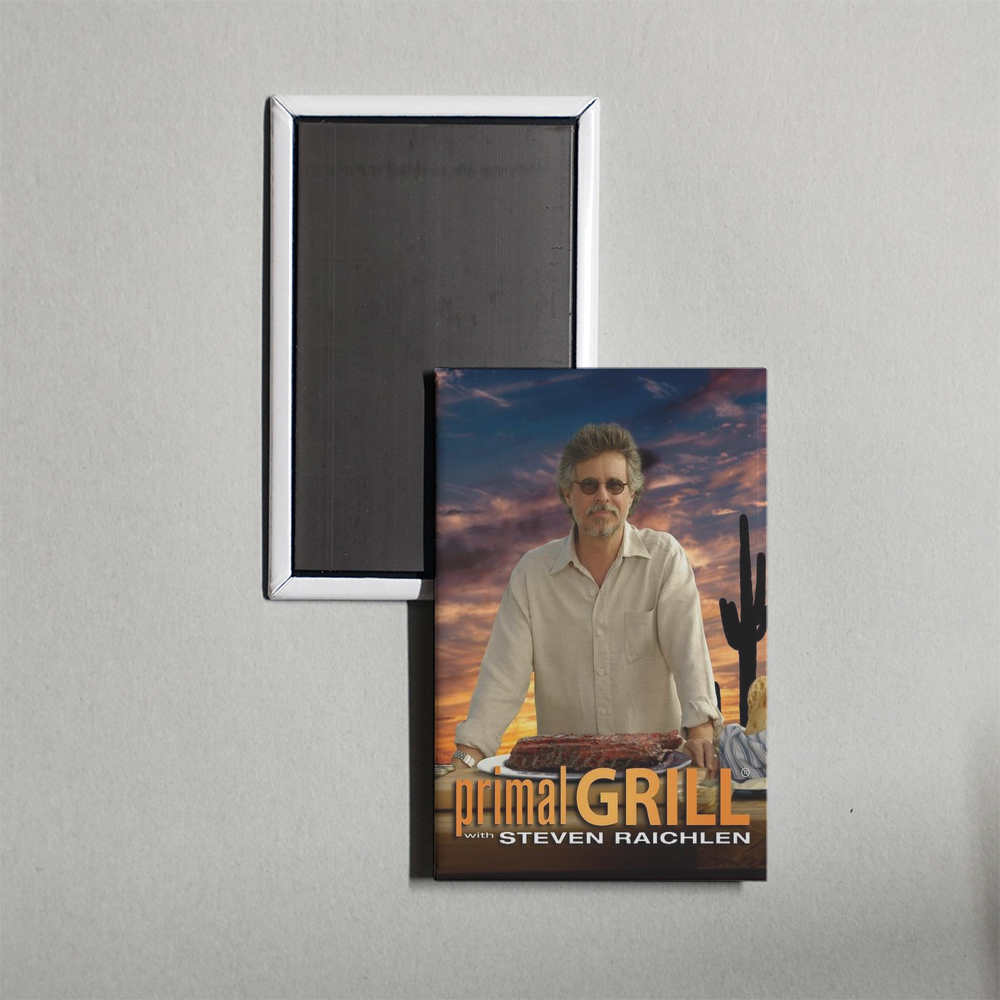 Primal Grill with Steven Raichlen TV Show Fridge Magnet