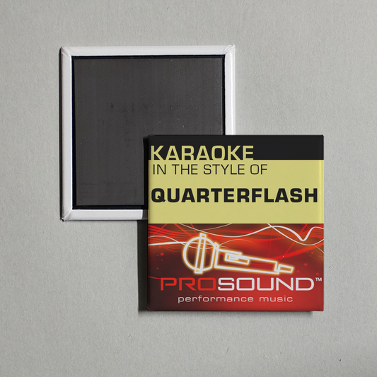 ProSound Karaoke Band - Karaoke - In the Style of Quarterflash - Single (Professional Performance Tracks) Album Cover Fridge Magnet