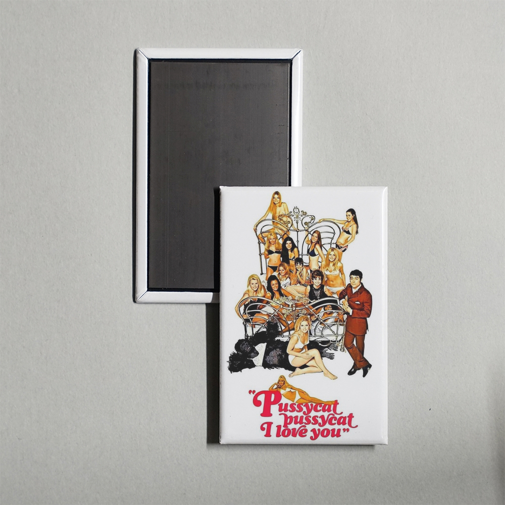 Pussycat, Pussycat, I Love You Mini Movie Fridge Magnet