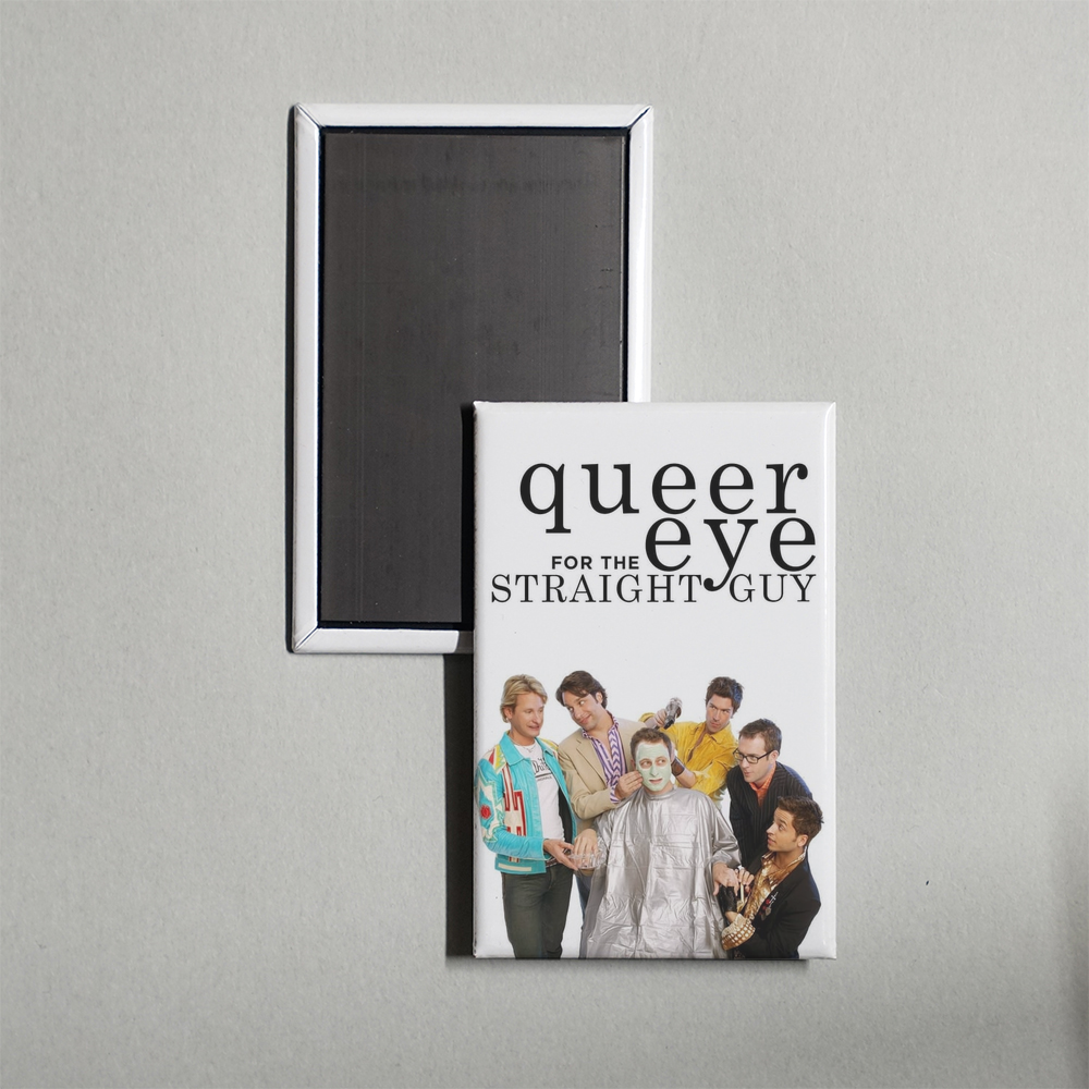 Queer Eye for the Straight Guy TV Show Fridge Magnet