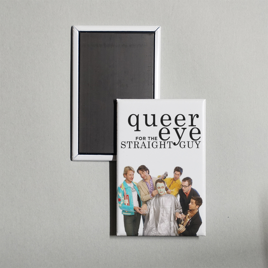Queer Eye for the Straight Guy TV Show Fridge Magnet