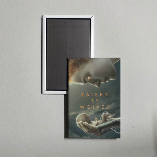 Raised by Wolves TV Show Fridge Magnet