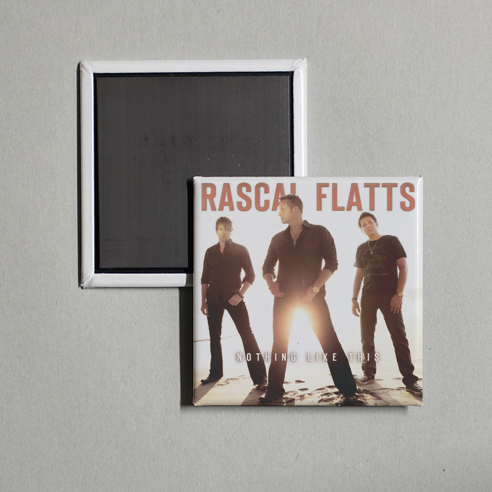 Rascal Flatts - Nothing Like This Album Cover Fridge Magnet
