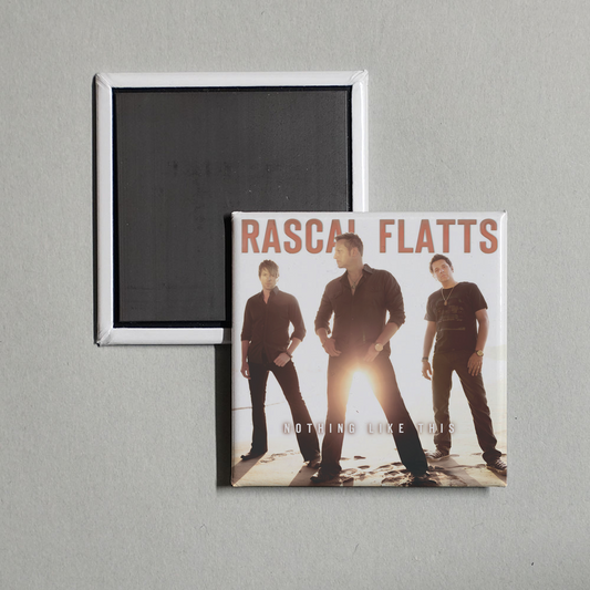 Rascal Flatts - Nothing Like This Album Cover Fridge Magnet